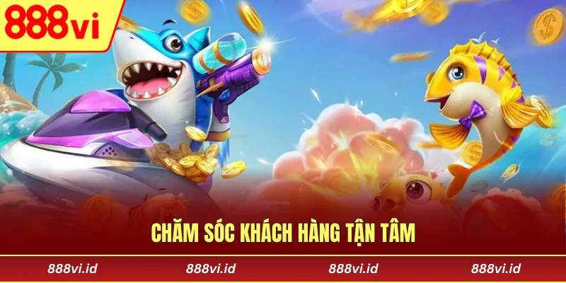 Chăm sóc khách hàng tận tâm